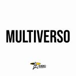 Multiverso - Sa. 24 May 2025