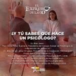 ¿Y tú sabes qué hace un psicólogo? - El Expresso de las 10 - Lu. 28 Abril 2025