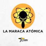 La Maraca Atómica - Lu. 28 Abr 2025 -