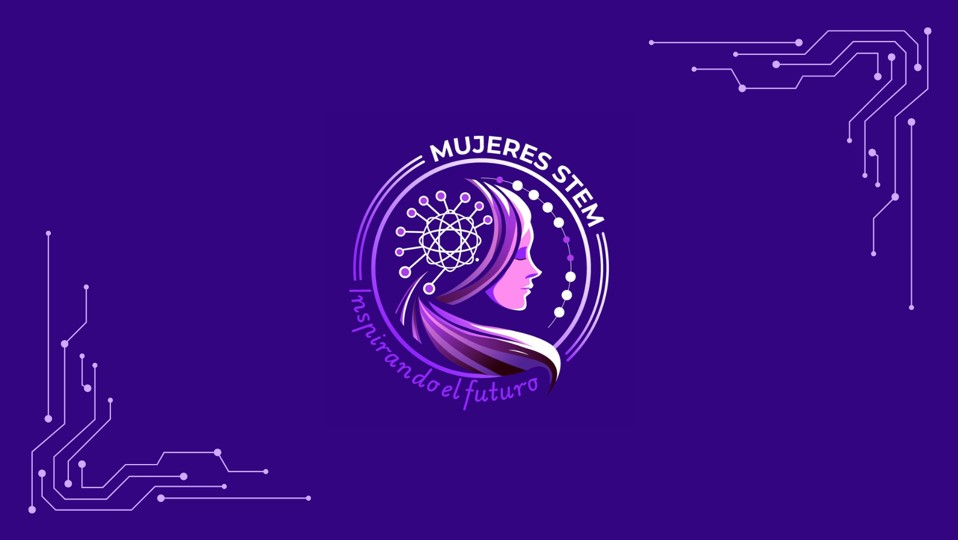 MUJERES STEM - 29 de Abril del 2025 MUJERES STEM - 29 de Abril del 2025