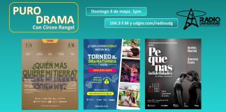 7mo Torneo de Dramaturgia. ¿Quién más quiere mi tierra? Pequeñas Infidelidades. Puro Drama 4 mayo 2025