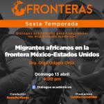 Fronteras - Ep. 04 Temp. 6 - Migrantes africanos en la frontera México-Estados Unidos - Domingo 13 de abril del 2025