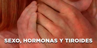Sexo, Hormonas y Tiroides - El Expresso de las 10 - Ju. 08 Mayo 2025