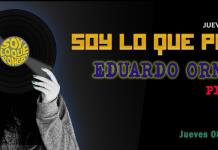 Soy lo que Pongo - Ju. 08 May 2025 - Con Eduardo Ornelas