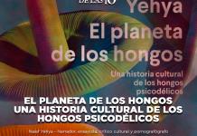 El Planeta de los hongos. Una historia cultural de los hongos psicodélicos - El Expresso de las 10 - Lu. 12 Mayo 2025