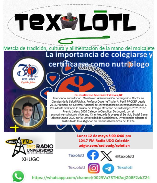 TEXOLOTL [COLEGIO DE NUTRIOLOGOS] 12-MAYO-2025