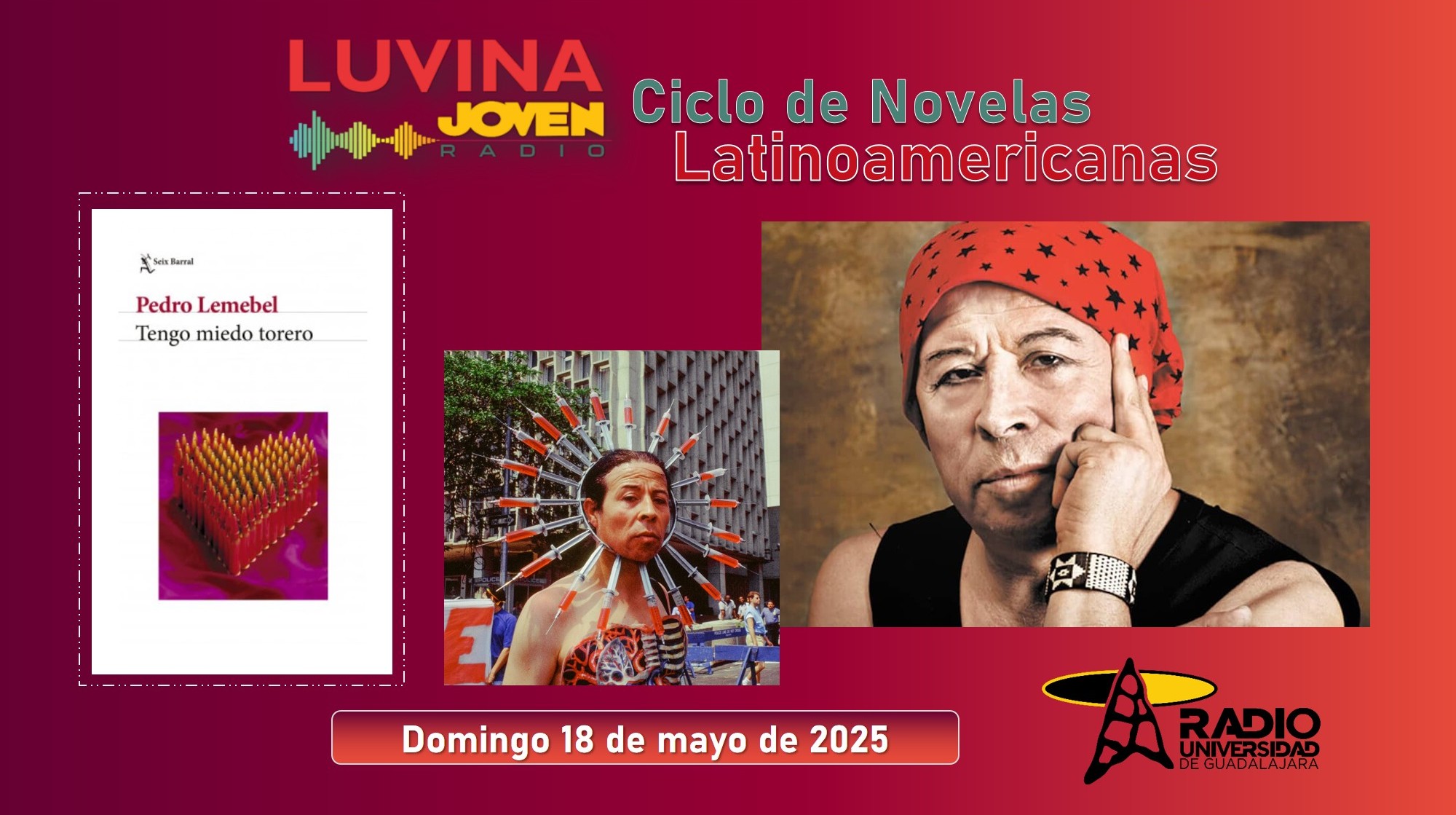Ciclo de novelas latinoamericanas: Tengo miedo torero. Luvina Joven Radio 18 mayo 2025 Ciclo de novelas latinoamericanas: Tengo miedo torero. Luvina Joven Radio 18 mayo 2025
