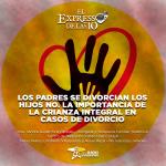 Los padres se divorcian los hijos no. La Crianza Integral en casos de divorcio - El Expresso de las 10 - Mi. 21 Mayo 2025