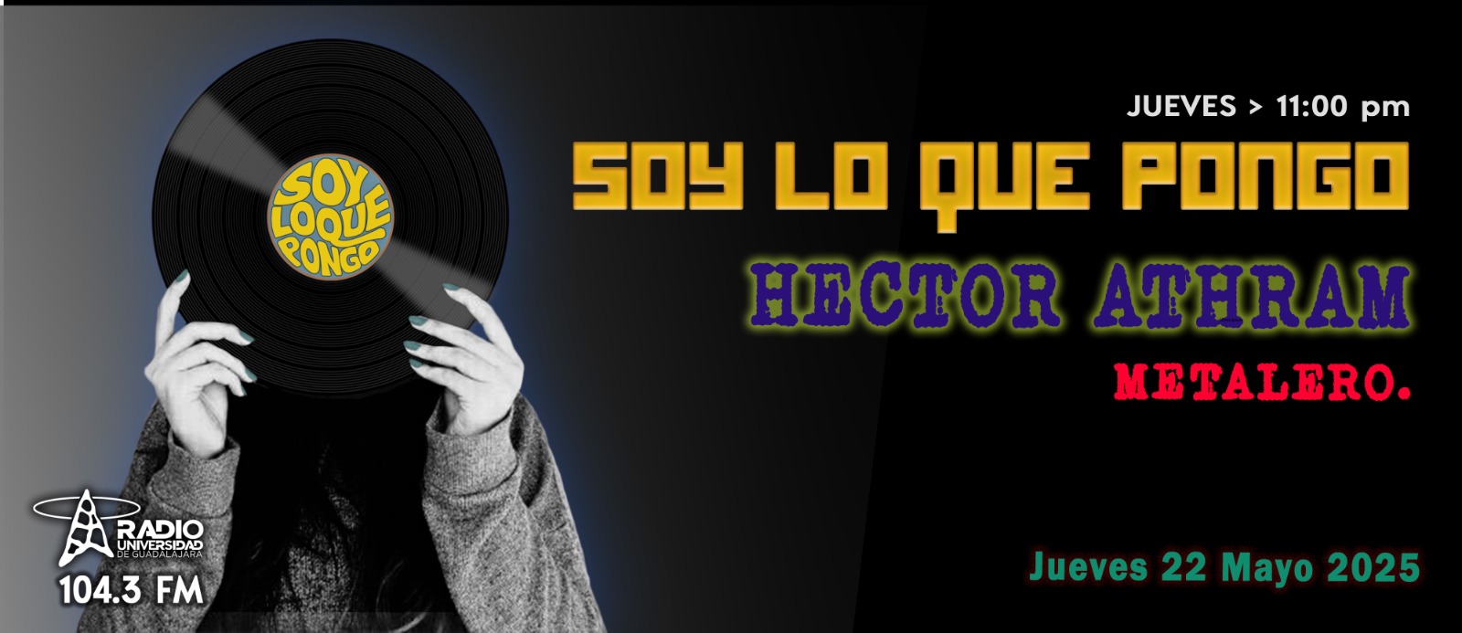 Soy lo que Pongo - Ju. 22 May 2025 Soy lo que Pongo - Ju. 22 May 2025