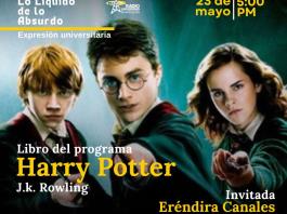Expresión Universitaria: Lo liquido de lo absurdo - 23 de Mayo 2025 - Hablaremos de los libros de Harry Potter de J. K. Rowling