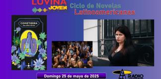 Ciclo de novelas latinoamericanas: Cometierra. Luvina Joven Radio 25 mayo 2025