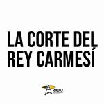 La Corte del Rey Carmesí - Do. 25 May 2025