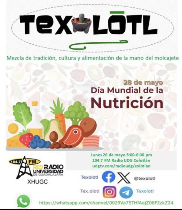TEXOLOTL [#DíaMundialDeLaNutrición] 26-MAYO-2025