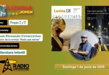 Juan Fernando Covarrubias y Nada que salvar. Prepa 2 y 17. Literatura infantil de temas serios. Luvina Joven Radio 1 junio 2025