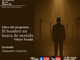 Expresión Universitaria: Lo Liquido de lo absurdo - 06 de Junio 2025 - Libro: El hombre en busca de sentido ~Víktor Frankl
