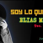 Soy lo que Pongo - Ju. 12 Jun 2025 - ELIAS MELENDEZ 