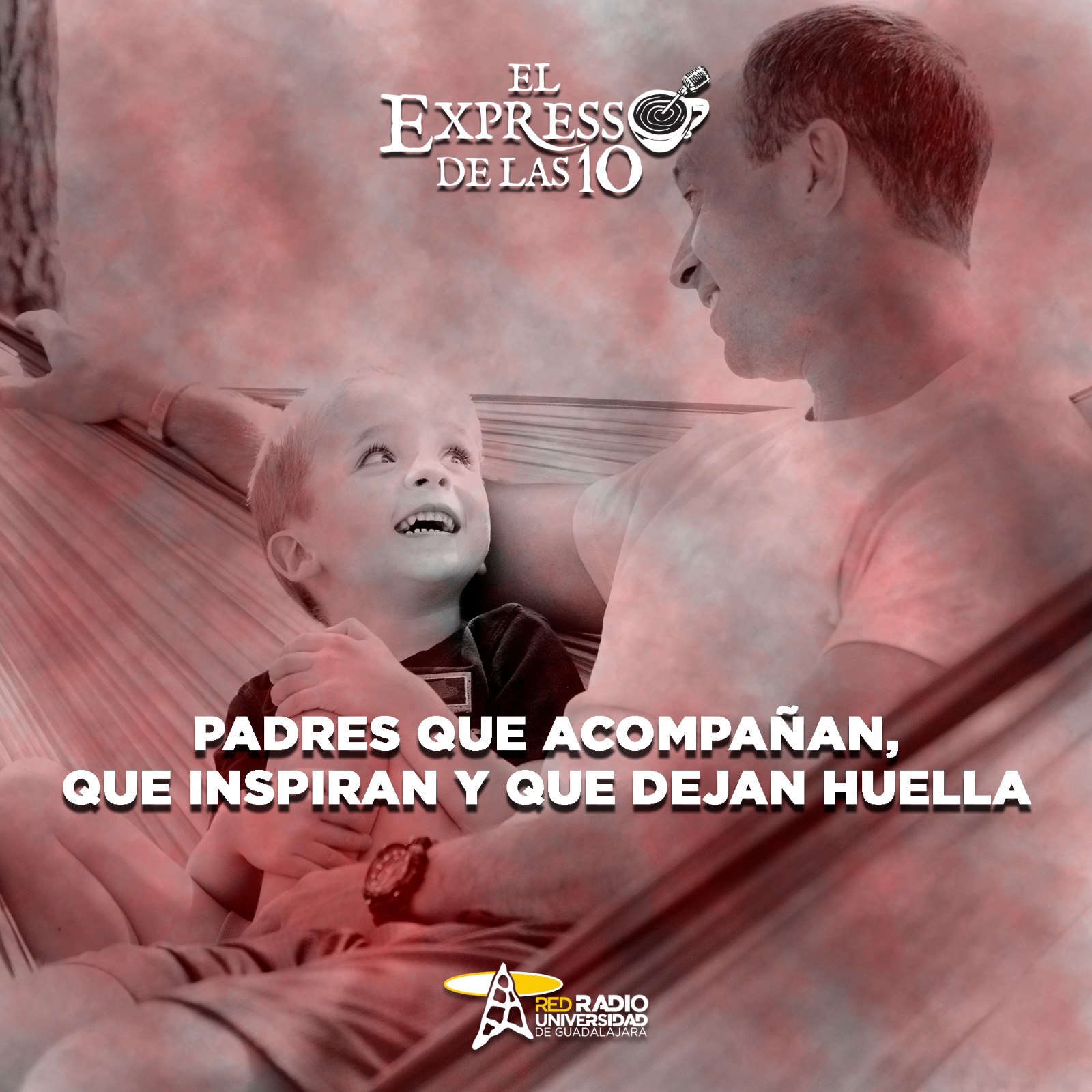Padres que acompañan, que inspiran y que dejan huella - El Expresso de las 10 - Vi. 13 Junio 2025