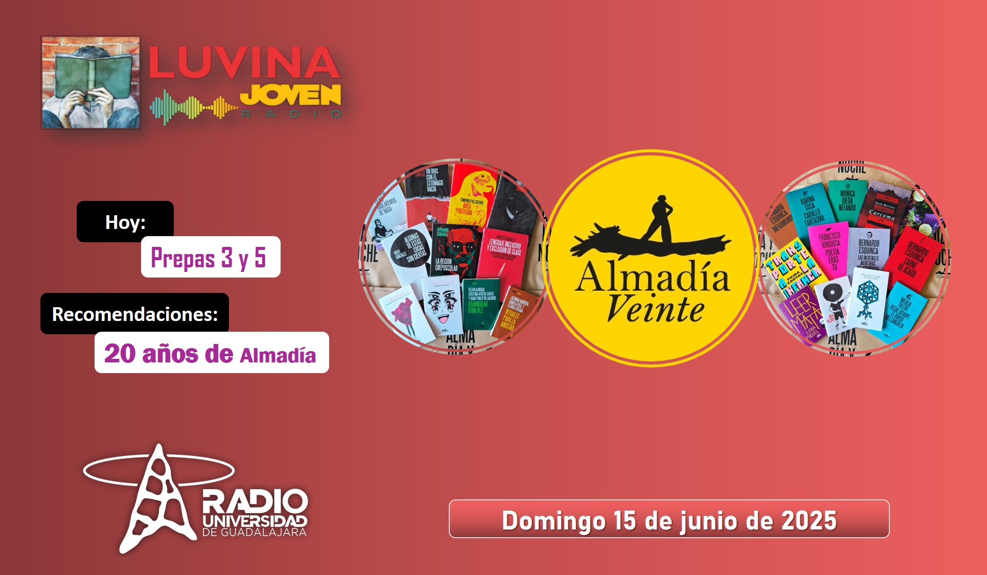 20 Años de Almadía. Prepas 3 y 5. Luvina Joven Radio 15 junio 2025 20 Años de Almadía. Prepas 3 y 5. Luvina Joven Radio 15 junio 2025