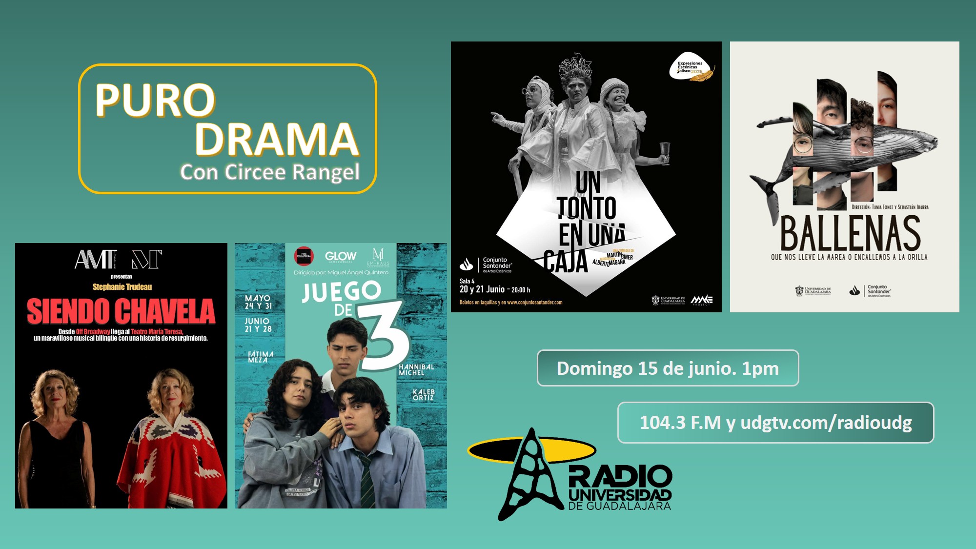 Siendo Chavela. Un tonto en una caja. Juego de tres. Ballenas... Puro Drama 15 junio 2025 Siendo Chavela. Un tonto en una caja. Juego de tres. Ballenas... Puro Drama 15 junio 2025