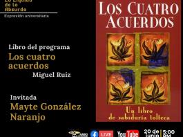 Expresion Universitaria: Lo liquido de lo absurdo - 20 de Junio 2025 - Hablaremos del libro Los cuatro acuerdos de Miguel Ruiz.