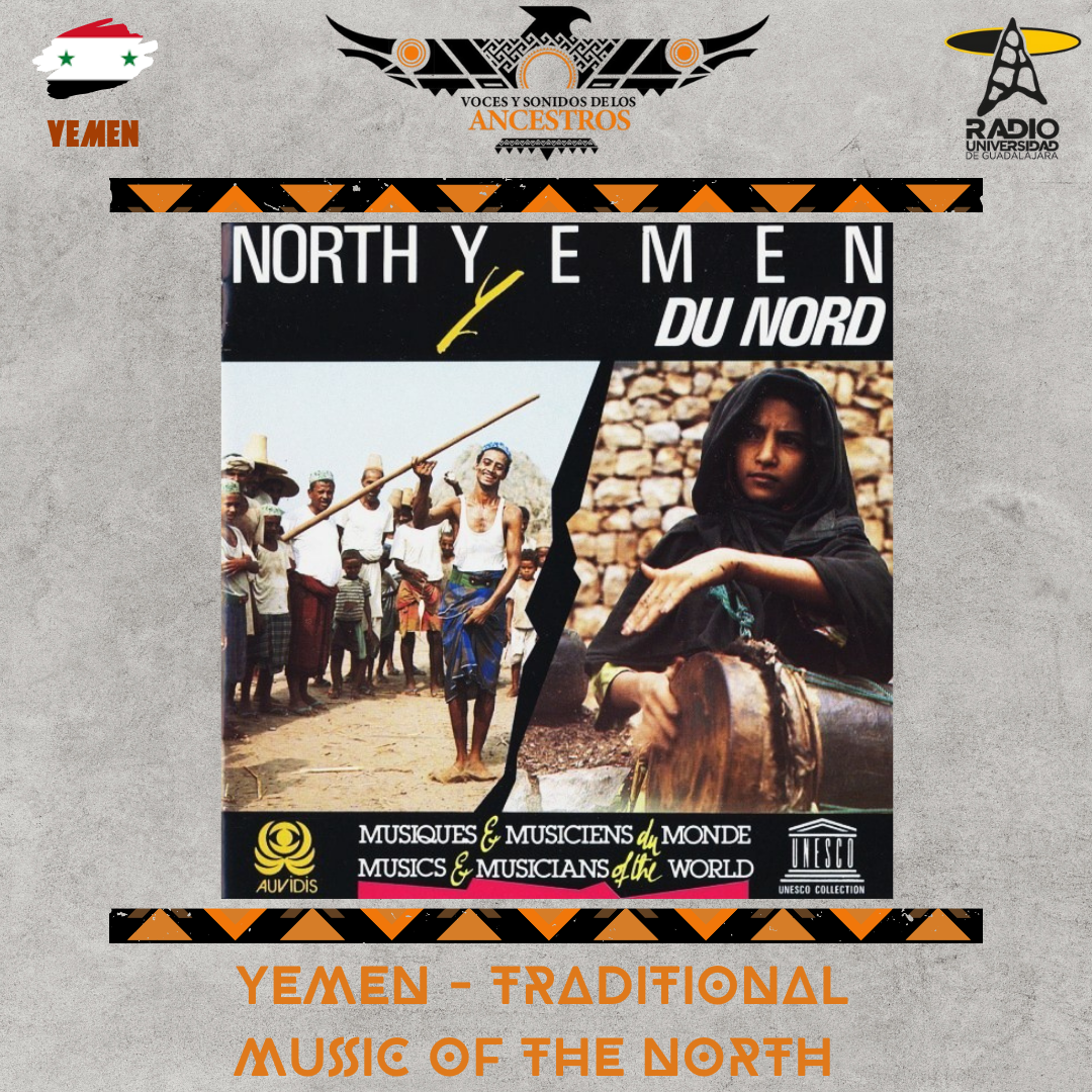 Voces y Sonidos de los Ancestros - Ju. 01 May 2025 - Episodio 31- Yemen - Traditional Music of the North Voces y Sonidos de los Ancestros - Ju. 01 May 2025 - Episodio 31- Yemen - Traditional Music of the North