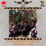 Voces y Sonidos de los Ancestros - Ju. 15 May 2025 - Episodio 33 - Ethnic Minority Music of Southern China