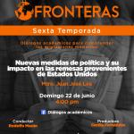 Fronteras - Ep. 12 Temp. 6 -Nuevas medidas de política y su impacto en las remesas provenientes de Estados Unidos- Domingo 22 junio 2025