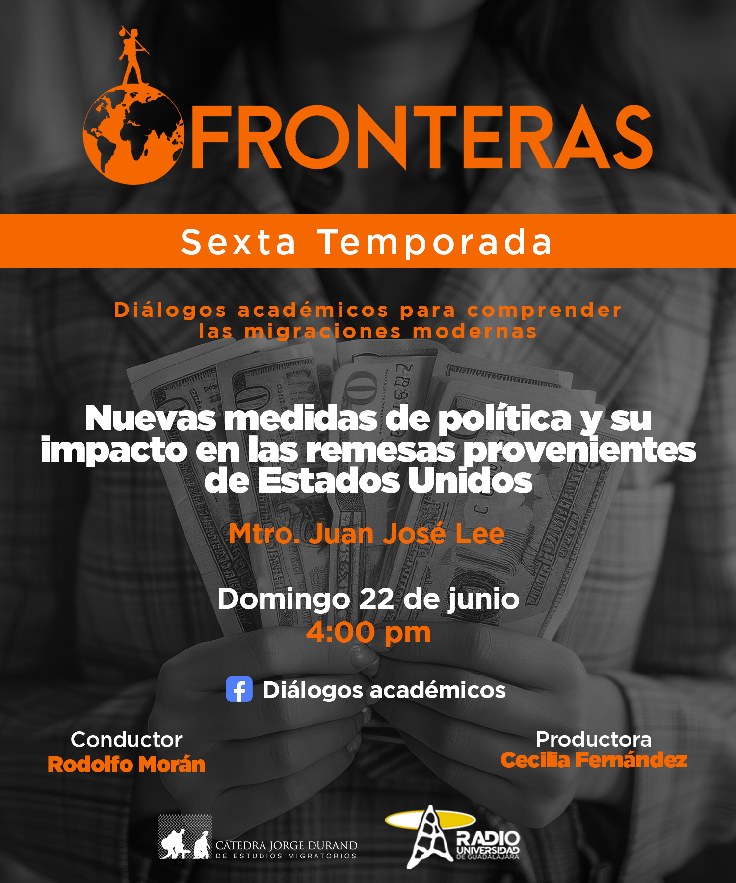 Fronteras - Ep. 12 Temp. 6 -Nuevas medidas de política y su impacto en las remesas provenientes de Estados Unidos- Domingo 22 junio 2025 Fronteras - Ep. 12 Temp. 6 -Nuevas medidas de política y su impacto en las remesas provenientes de Estados Unidos- Domingo 22 junio 2025