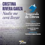 Temporada de Libros - Vi. 27 Jun 2025 - Cristina Rivera Garza