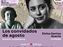 Expresión Universitario: Lo liquido de lo absurdo - 27 de Junio 2025 - Charlaremos del libro Los convidados de agosto de Rosario Castellanos.