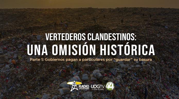 Vertederos clandestinos: Una omisión históricaParte I: Gobiernos pagan a particulares por "guardar" su basura