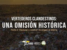Vertederos clandestinos: Una omisión históricaParte II: Clausurar o resolver de origen: el dilema