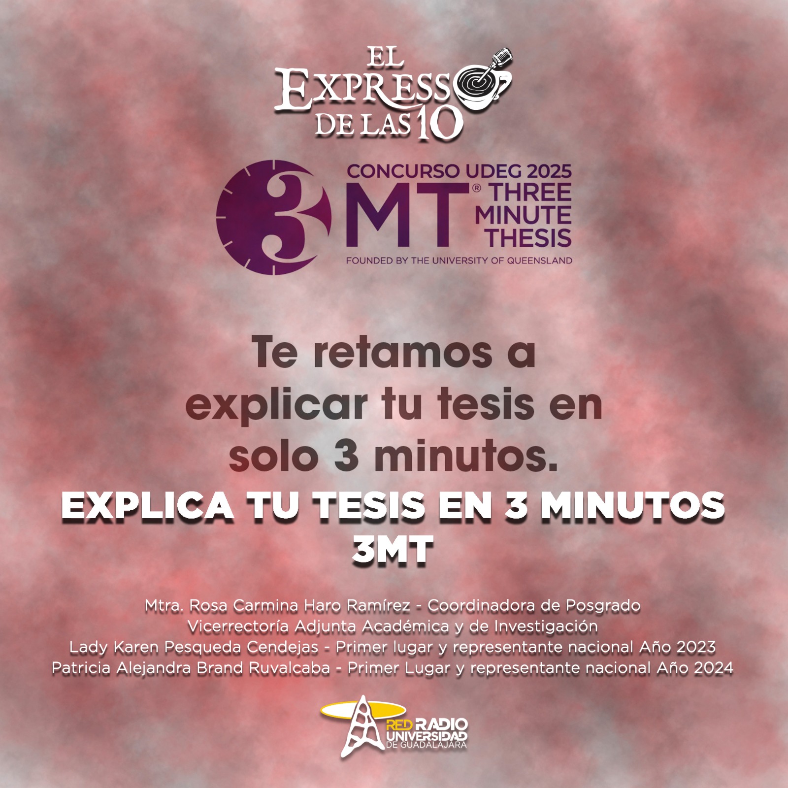 Explica tu tesis en 3 minutos. 3MT - El Expresso de las 10 - Mi. 02 Julio 2025
