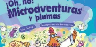 Una aventura microscópica, el nuevo libro de Nicolás Sastré