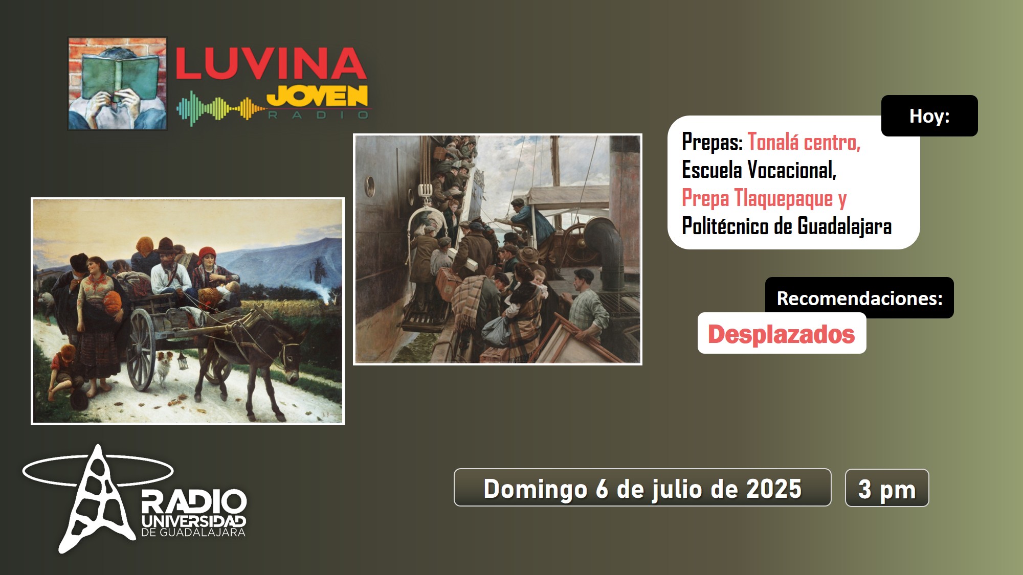 Migración y desplazados. Prepa Tlaquepaque, Escuela Vocacional, Tonalá centro y Politécnico. Luvina Joven Radio 6 julio 2025 Migración y desplazados. Prepa Tlaquepaque, Escuela Vocacional, Tonalá centro y Politécnico. Luvina Joven Radio 6 julio 2025