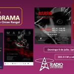 Encuentro Mares. Delator. De la herida al cabaret. Sexo, mentiras y un trago de mezcal. Puro Drama 6 julio 2025