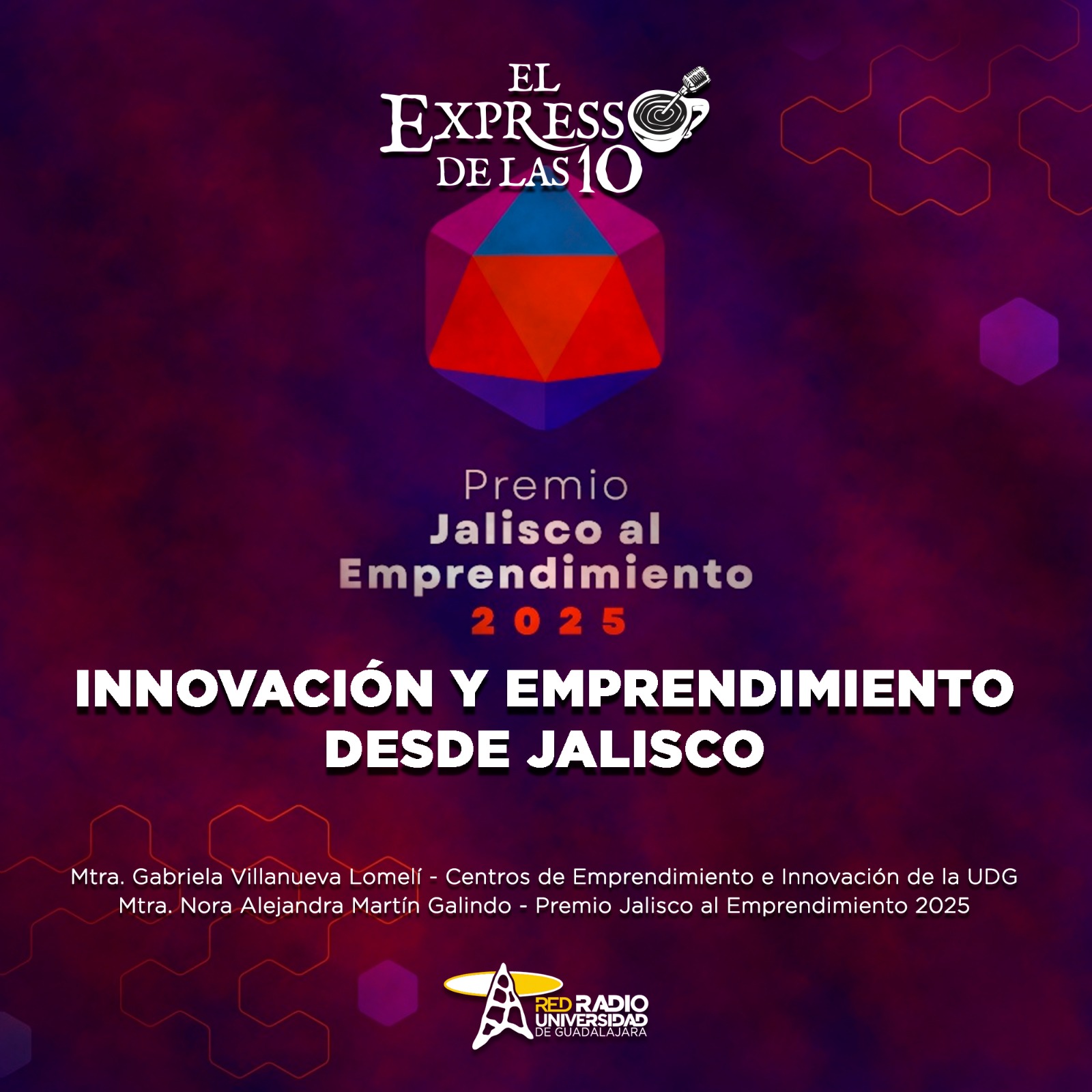 Innovación y emprendimiento desde Jalisco - El Expresso de las 10 - Mi. 09 Julio 2025 Innovación y emprendimiento desde Jalisco - El Expresso de las 10 - Mi. 09 Julio 2025