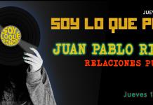 Soy lo que Pongo - Ju. 17 Jul 2025 - Con  JUAN PABLO RIVERO