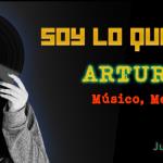 Soy lo que Pongo - Ju. 24 Jul 2025 - Con Arturo Diaz