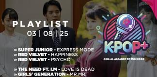 Kpop Plus "Asia a través de tus oídos" - Domingo 03 Agosto