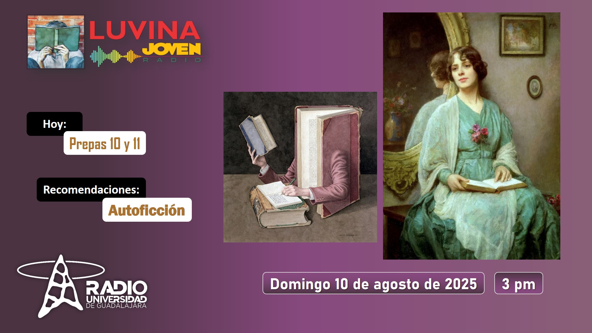 Autoficción. Prepas 11 y 10. Luvina Joven Radio 10 agosto 2025