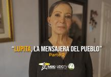 “Lupita, la mensajera del pueblo” Parte II