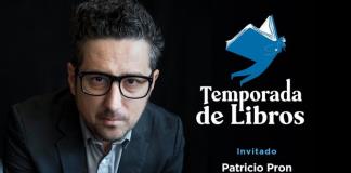 Temporada de Libros - Vi. 15 Ago 2025 - Patricio Pron