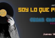 Soy lo que Pongo - Ju. 14 Ago 2025 - Con CESAR CASTILLO