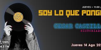 Soy lo que Pongo - Ju. 14 Ago 2025 - Con CESAR CASTILLO