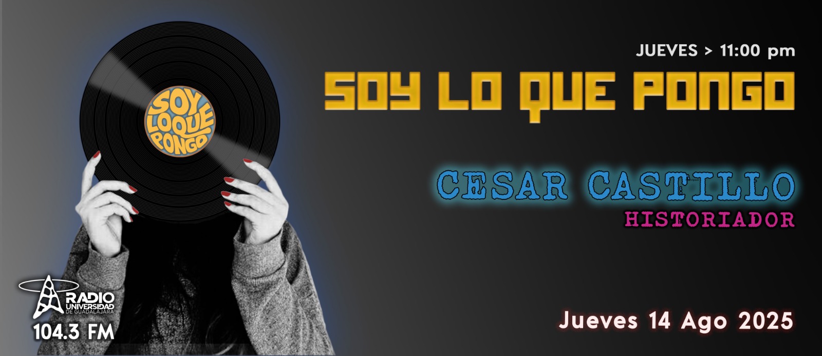 Soy lo que Pongo - Ju. 14 Ago 2025 - Con CESAR CASTILLO Soy lo que Pongo - Ju. 14 Ago 2025 - Con CESAR CASTILLO