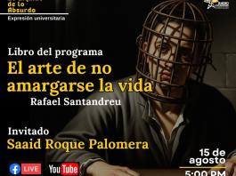 Expresión Universitaria: Lo liquido de lo absurdo  - 15 de Agosto del 2025 Charlando del libro El arte de no amargarse la vida de Rafael Santandreu.