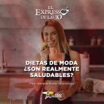 Dietas de moda ¿Son realmente saludables? - El Expresso de las 10 - Lu. 18 Agosto 2025
