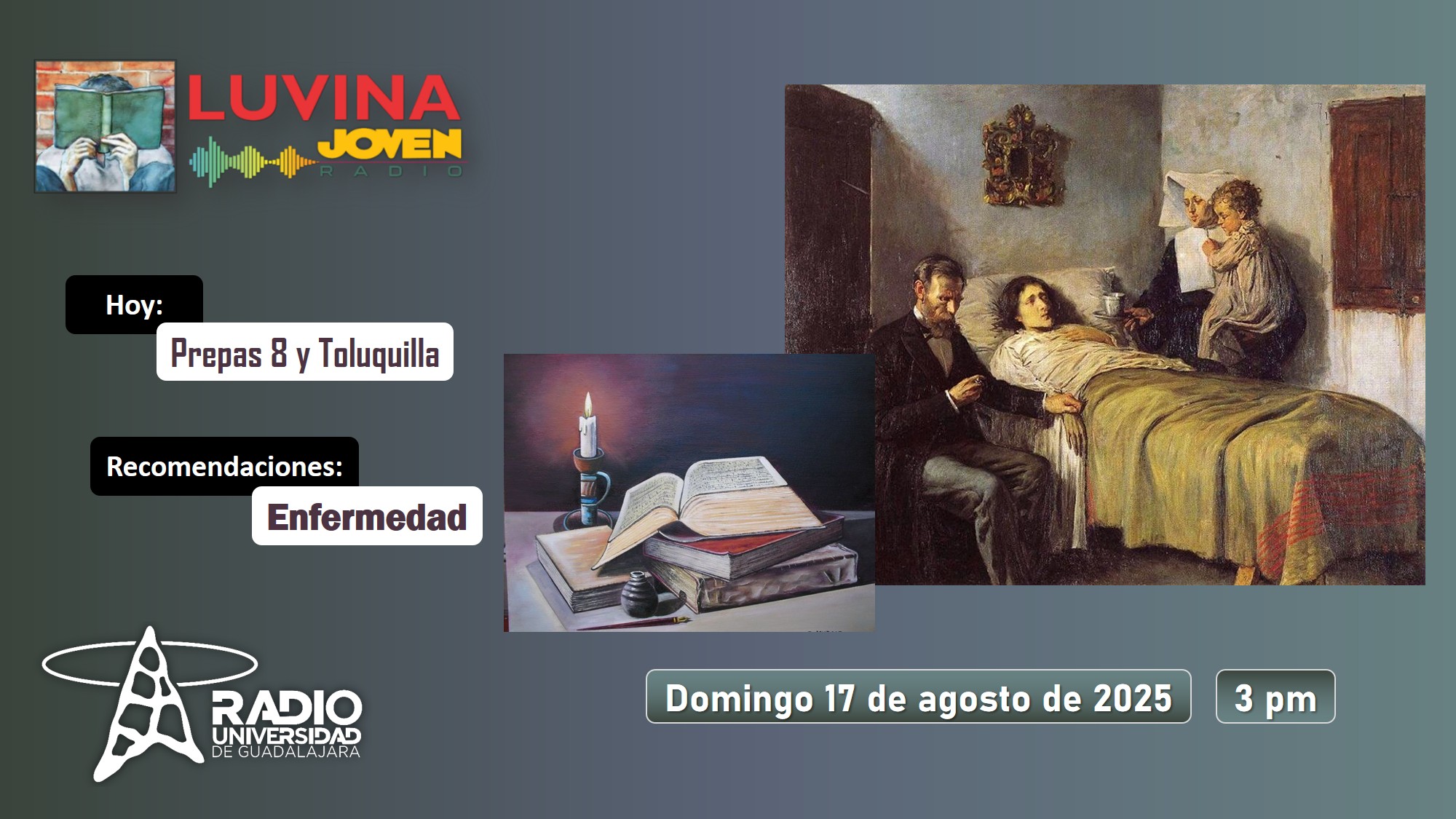 Libros y enfermedad. Prepas 8 y Toluquilla. Luvina Joven Radio 17 agosto 2025