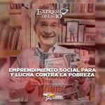Emprendimiento social y lucha contra la pobreza - El Expresso de las 10 - Vi. 22 Agosto 2025